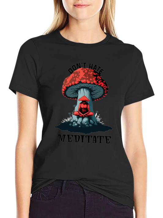 Dont Hate Meditate Graphic T-Shirt