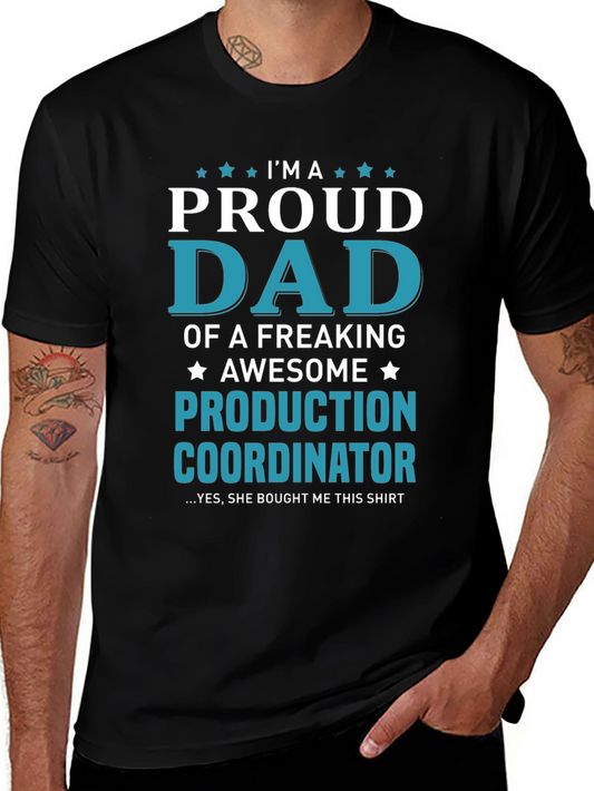 Proud Dad Production Coordinator Graphic T-Shirt