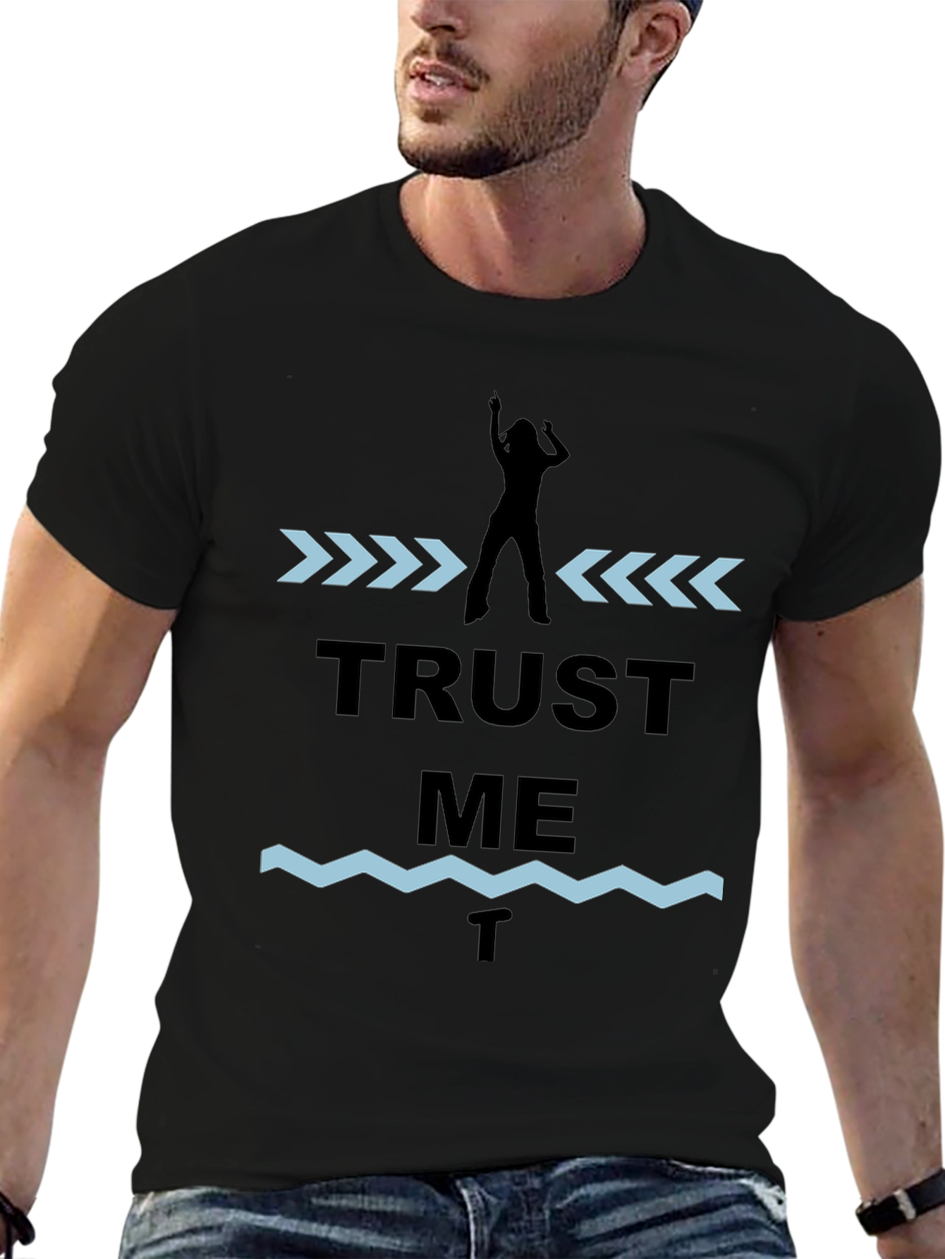 Trust Me T-Shirt - Novelty Graphic Tee