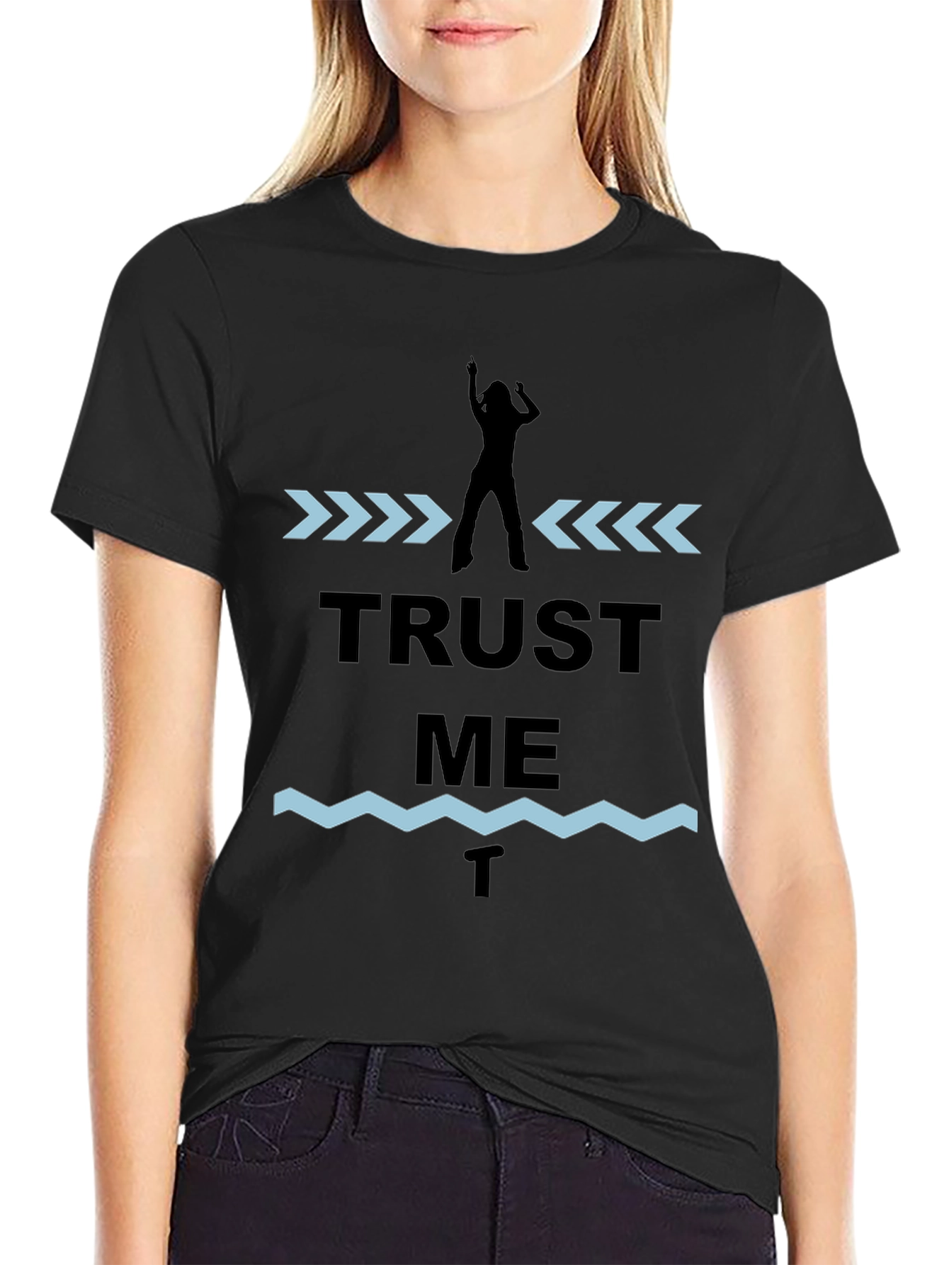 Trust Me T-Shirt - Novelty Graphic Tee