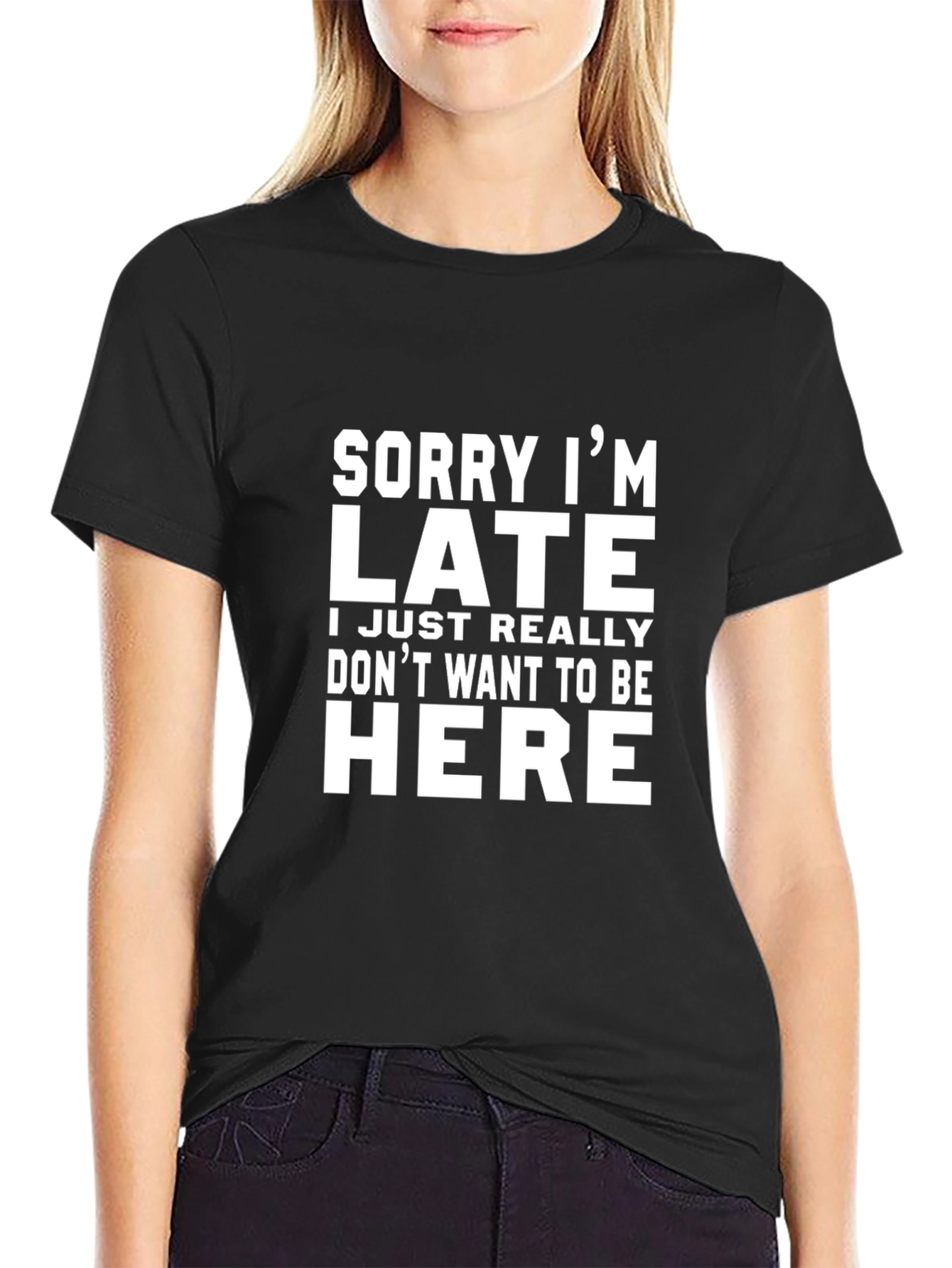 Funny Slogan Tee - Sorry Im Late T-Shirt