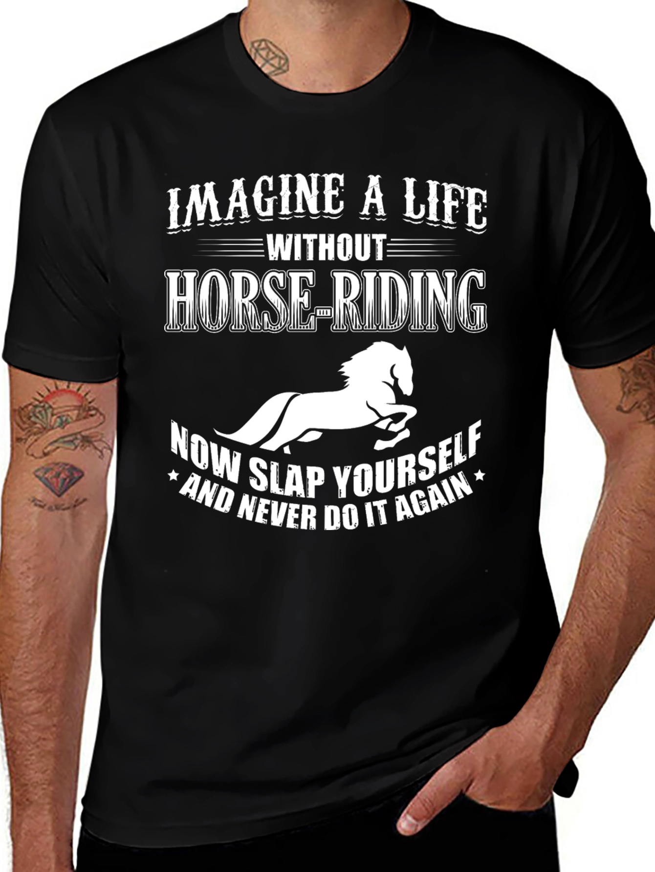 Imagine a Life Without Horse-Riding Tee