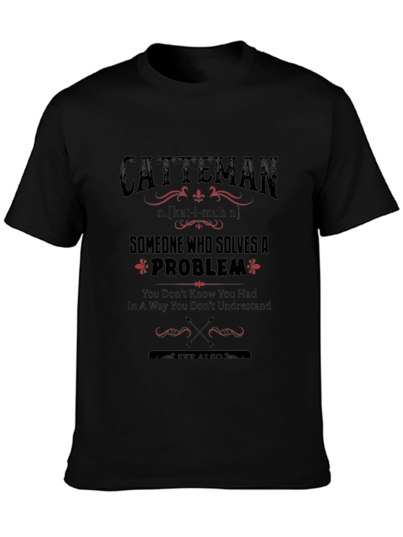 Catteman Definition T-Shirt: Problem Solver Tee
