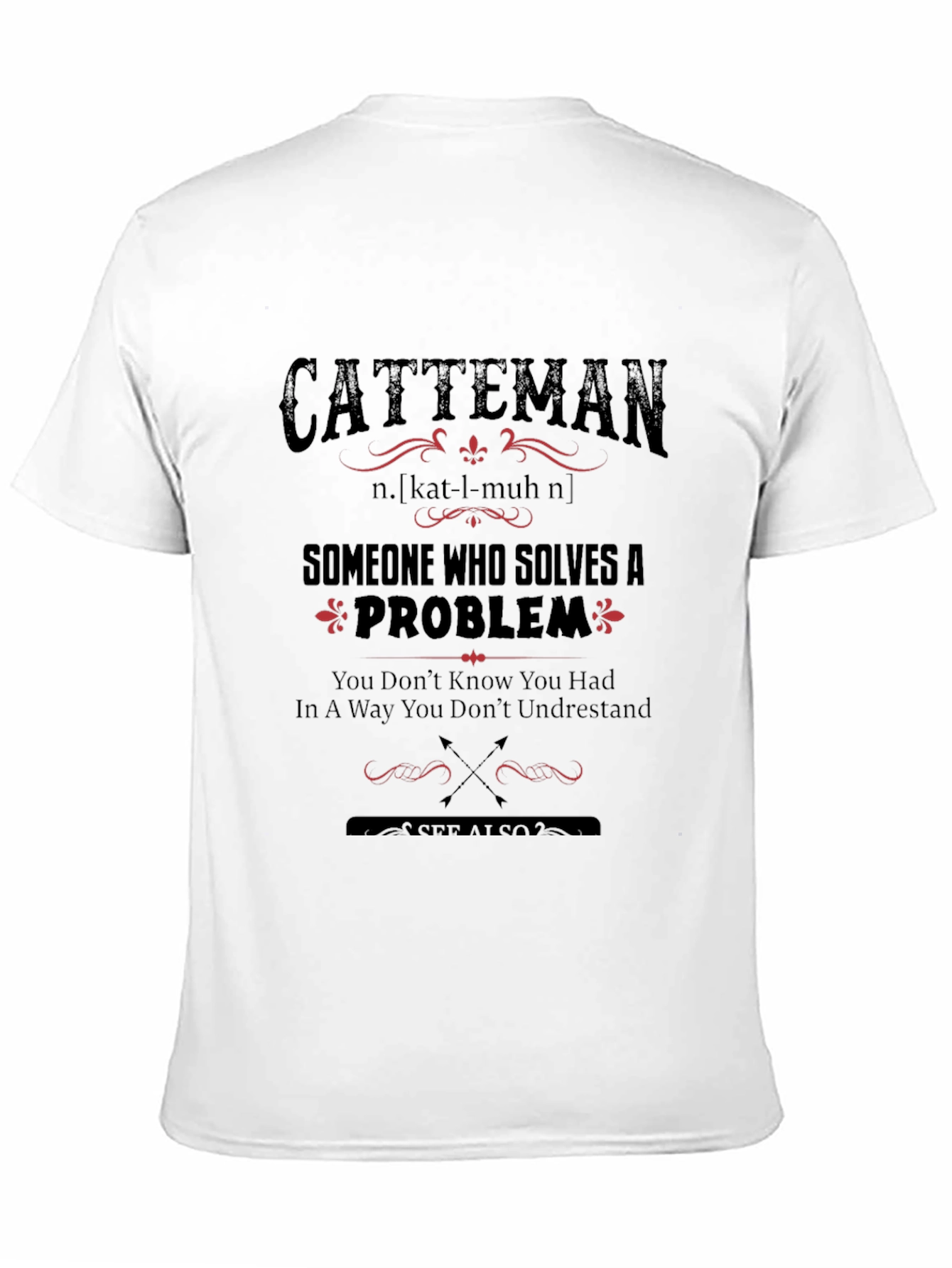 Catteman Definition T-Shirt: Problem Solver Tee