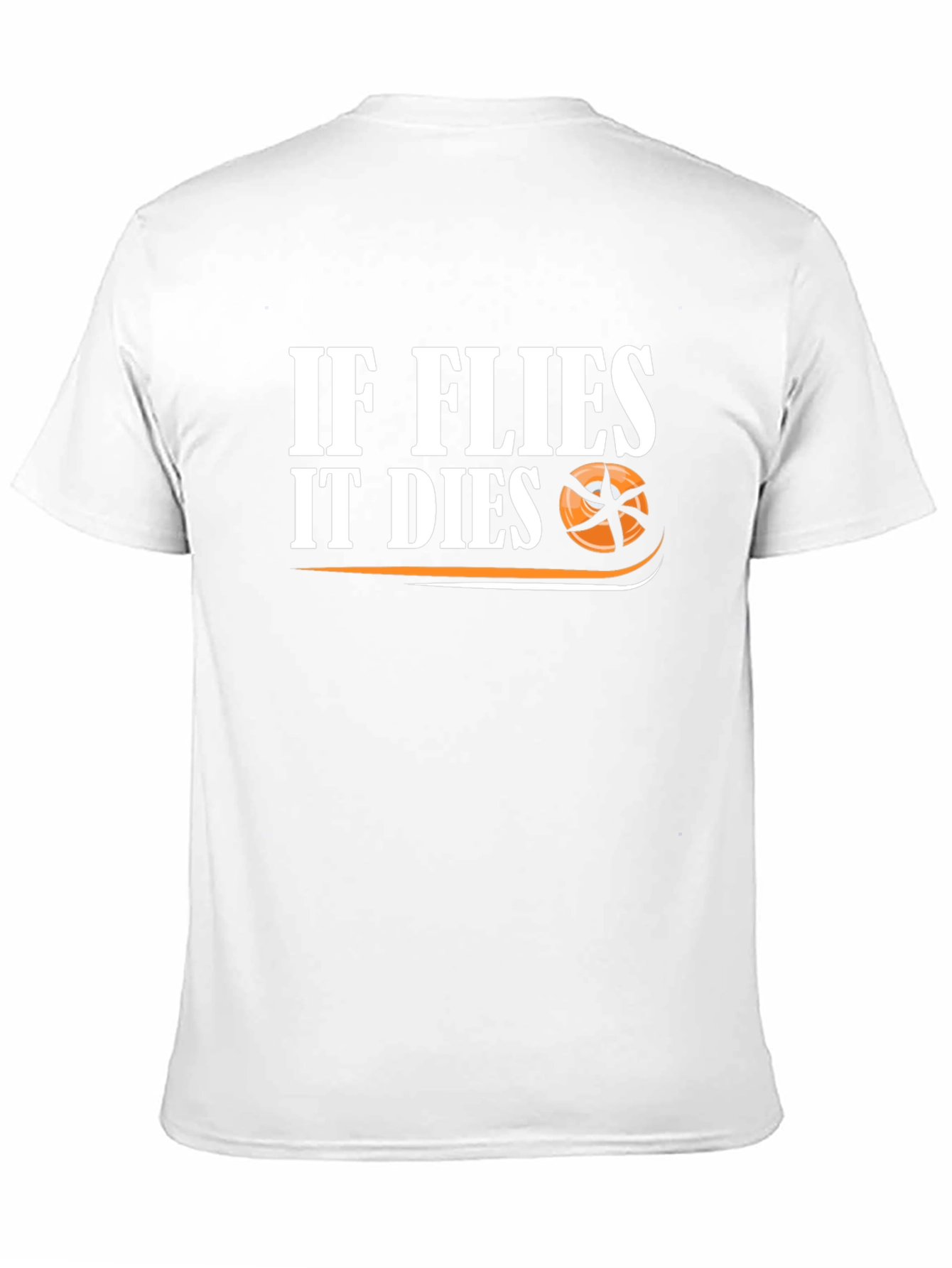 If Flies It Dies Graphic T-Shirt