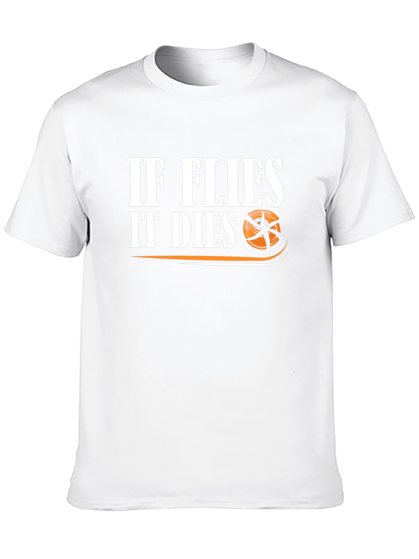 If Flies It Dies Graphic T-Shirt