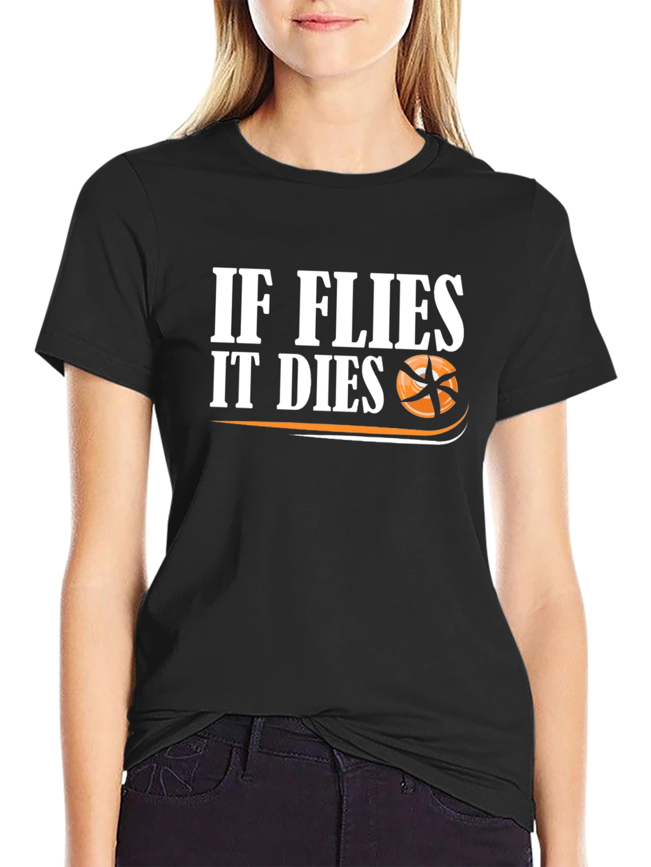 If Flies It Dies Graphic T-Shirt