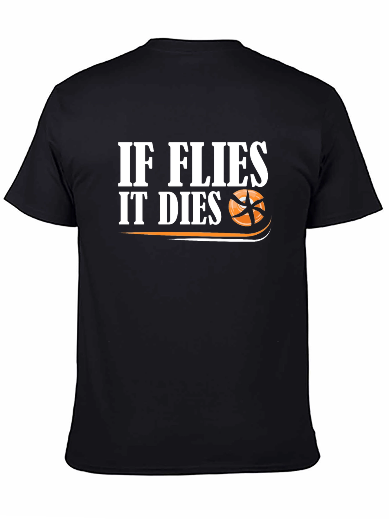 If Flies It Dies Graphic T-Shirt