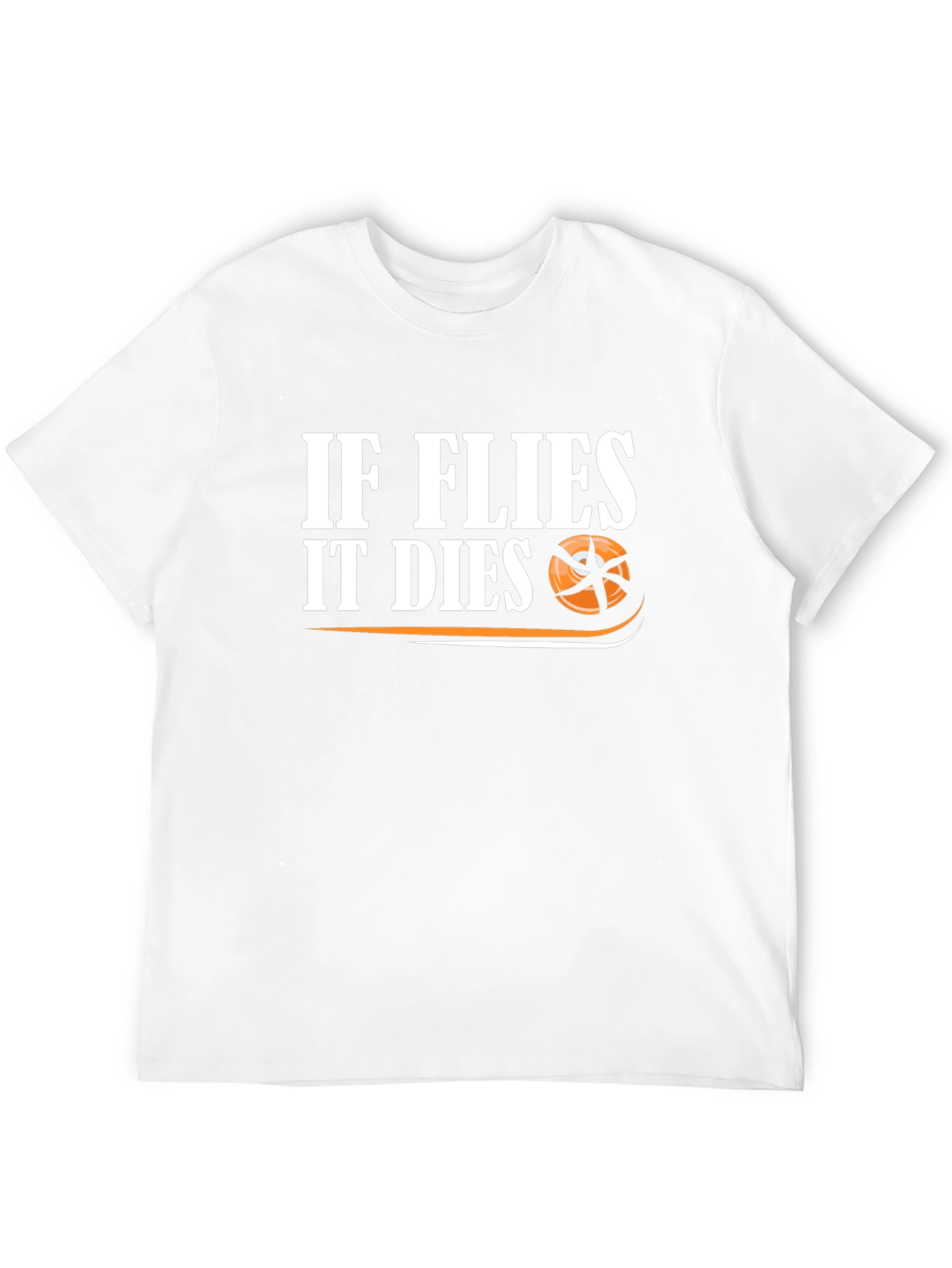 If Flies It Dies Graphic T-Shirt