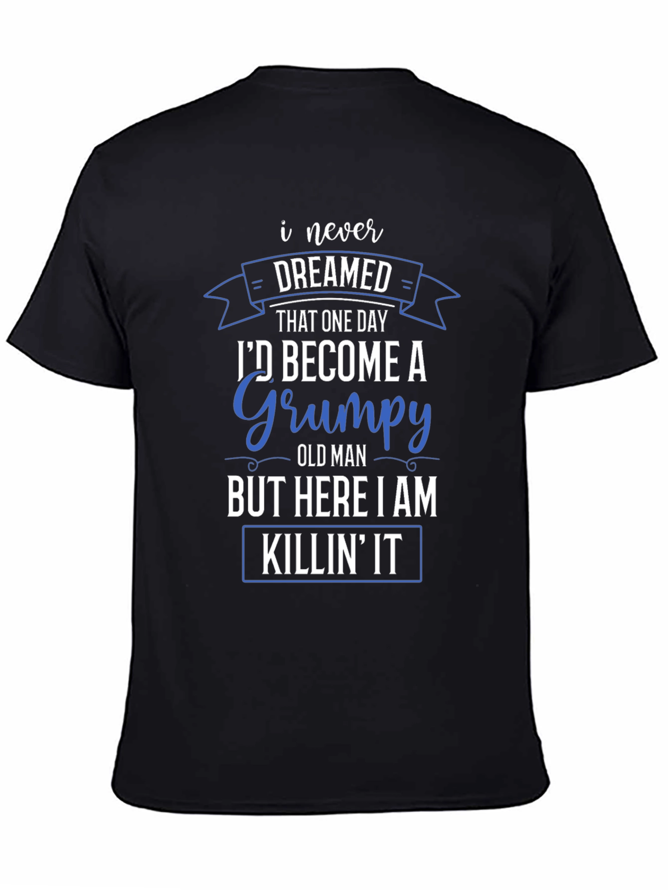 Grumpy Old Man T-Shirt - Funny Novelty Tee